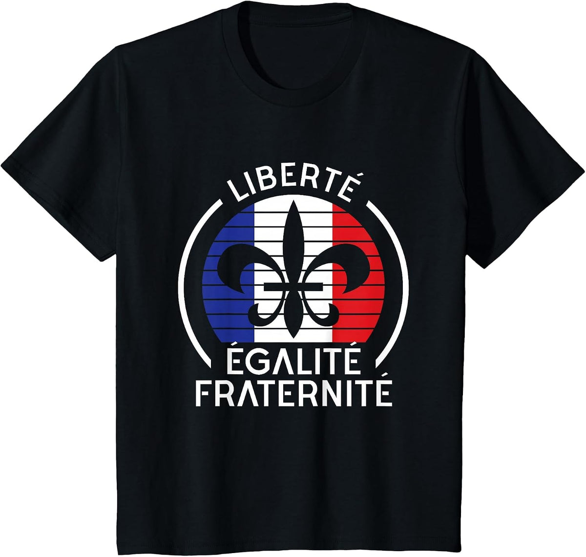 Liberte Egalite Fraternite Bastille Day France Flag T-Shirt - Black