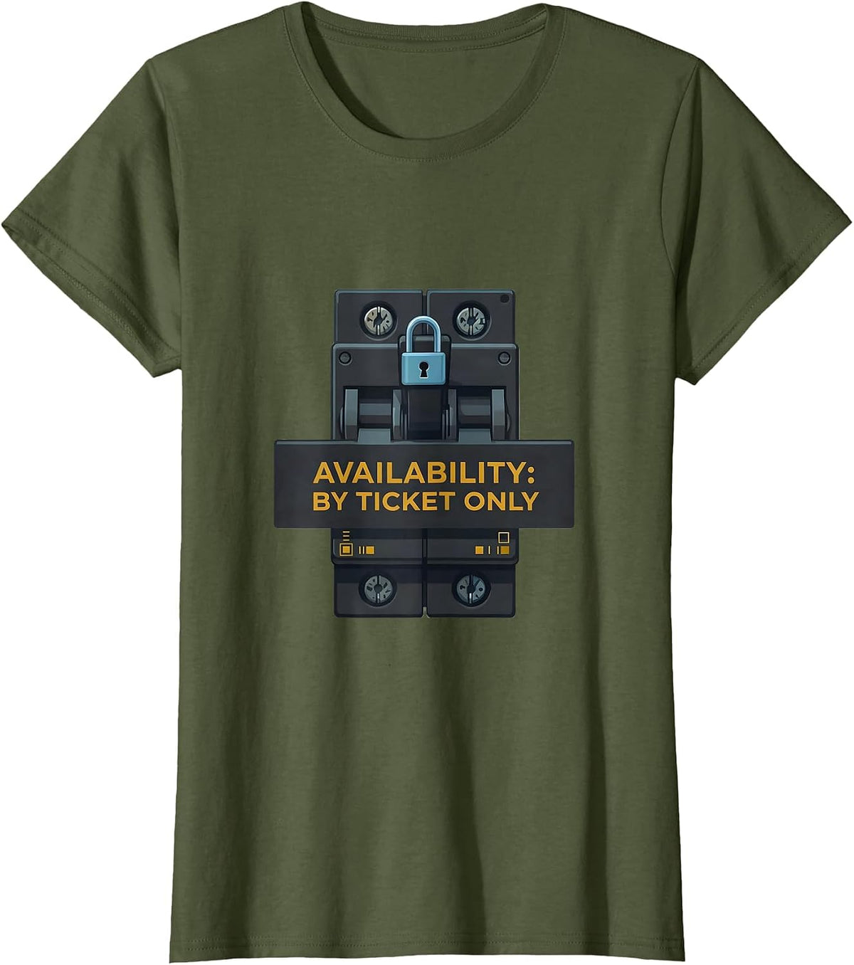 Women's Availability By Ticket Only Funny IT Support Programmer T-Shirt - Olive Green