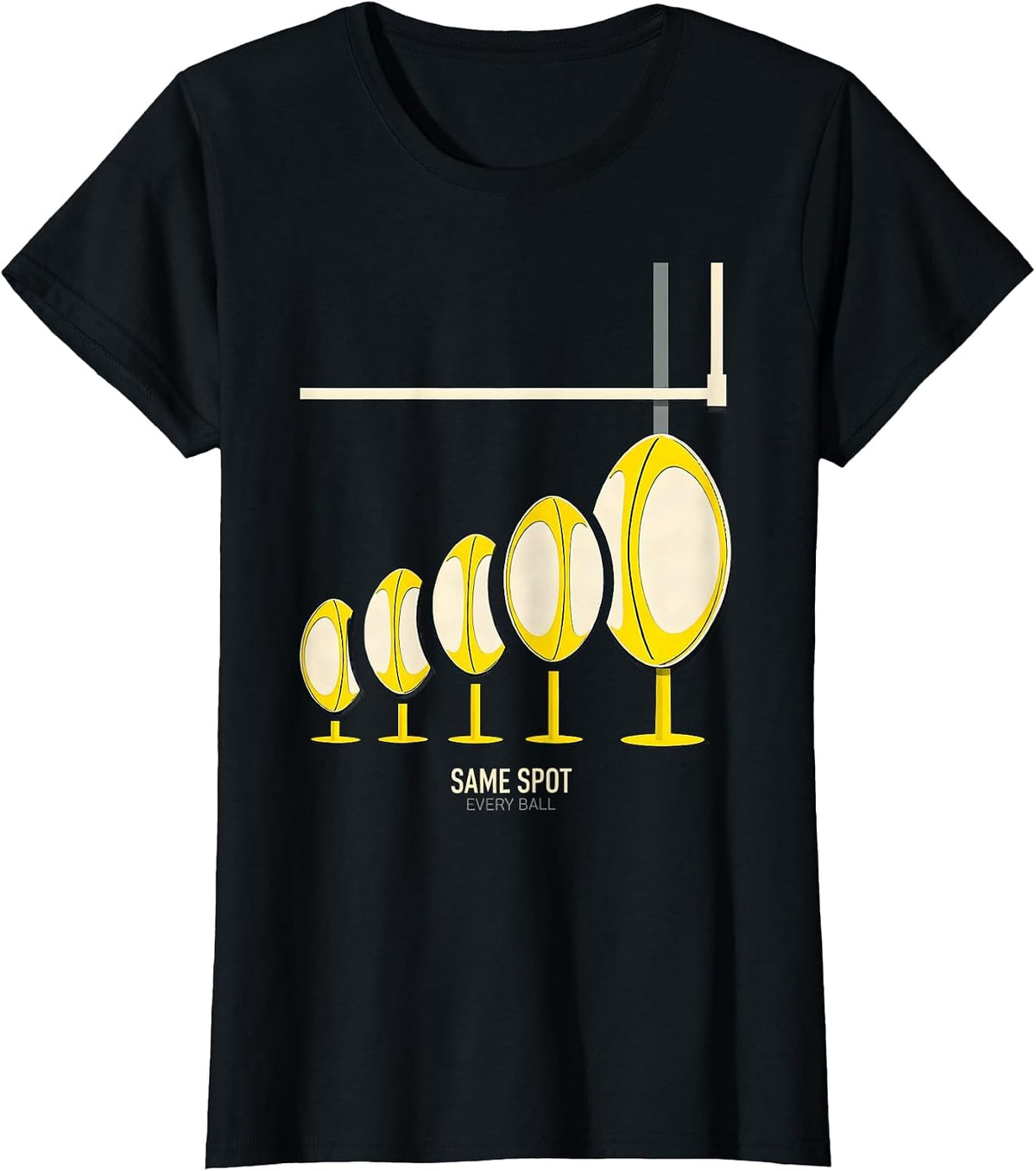 Women's Same Spot, Every Ball Funny Rugby Kicker Goal Kicking Humor T-Shirt - Black