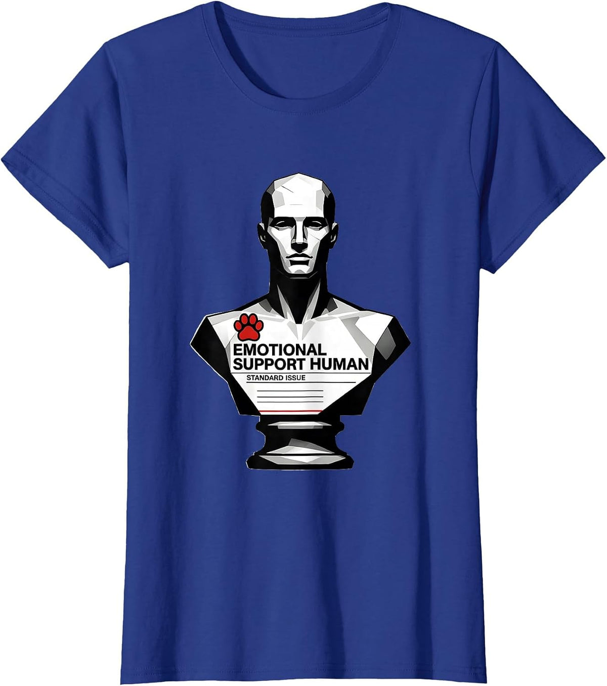 Women's Emotional Support Human, Standard Issue Counselor T-Shirt - Royal Blue