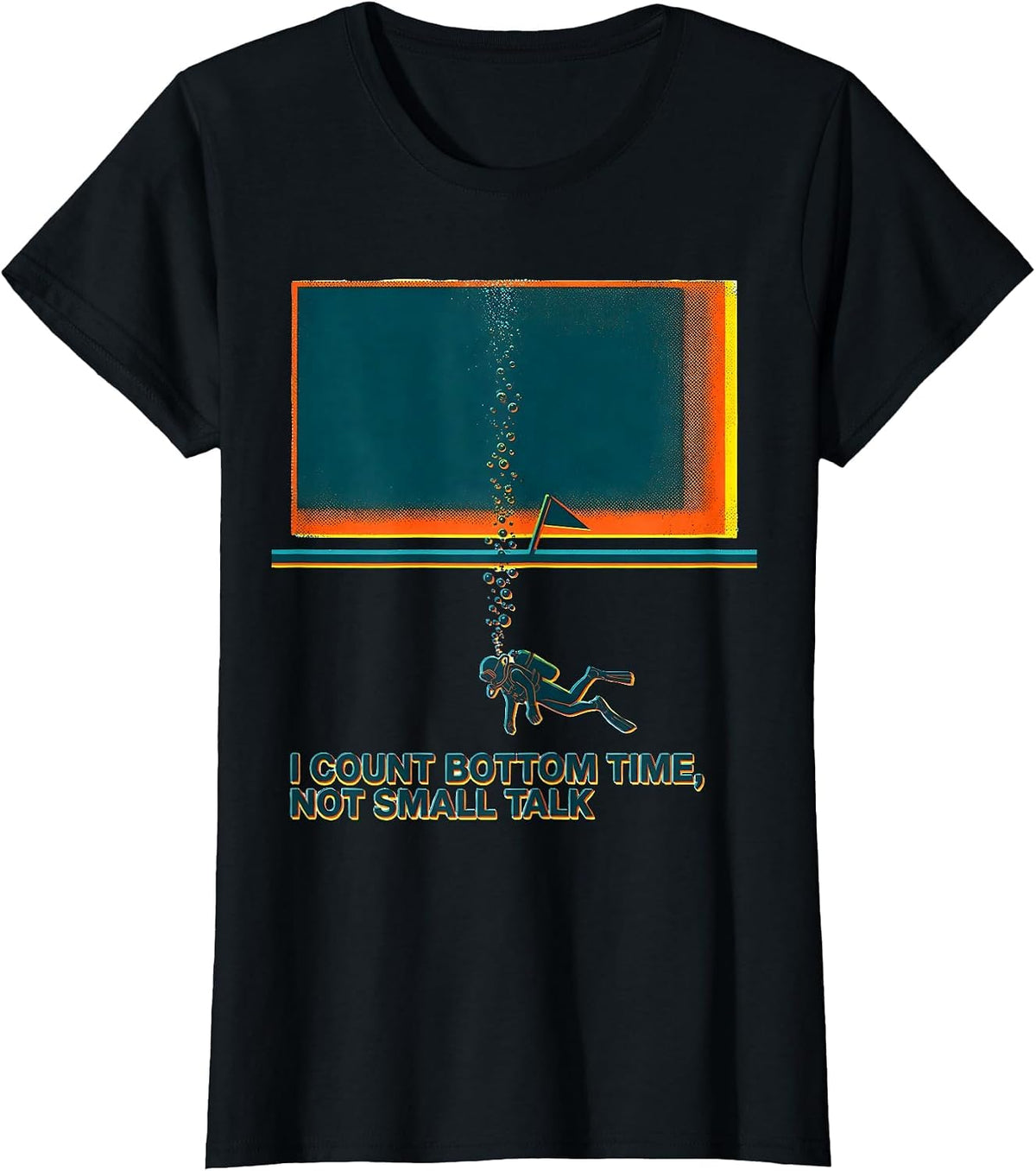 Women's I Count Bottom Time, Not Small Talk Funny Scuba Diver Gift T-Shirt - Black