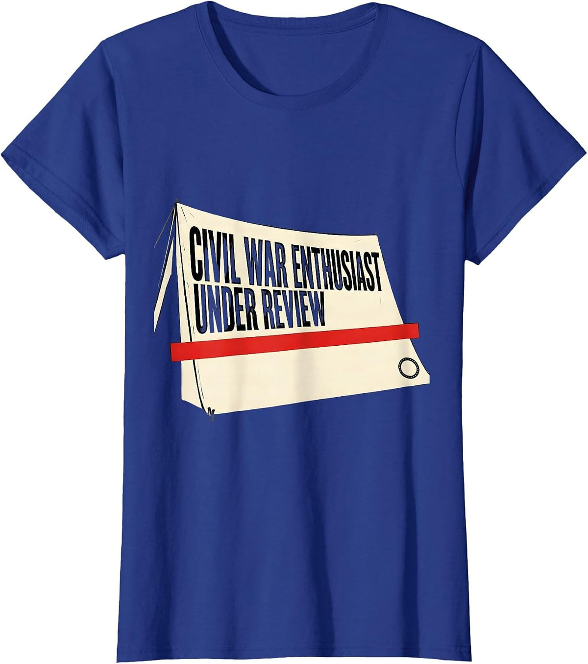 Women's Civil War Enthusiast Under Review Funny History Teacher Gift T-Shirt - Royal Blue