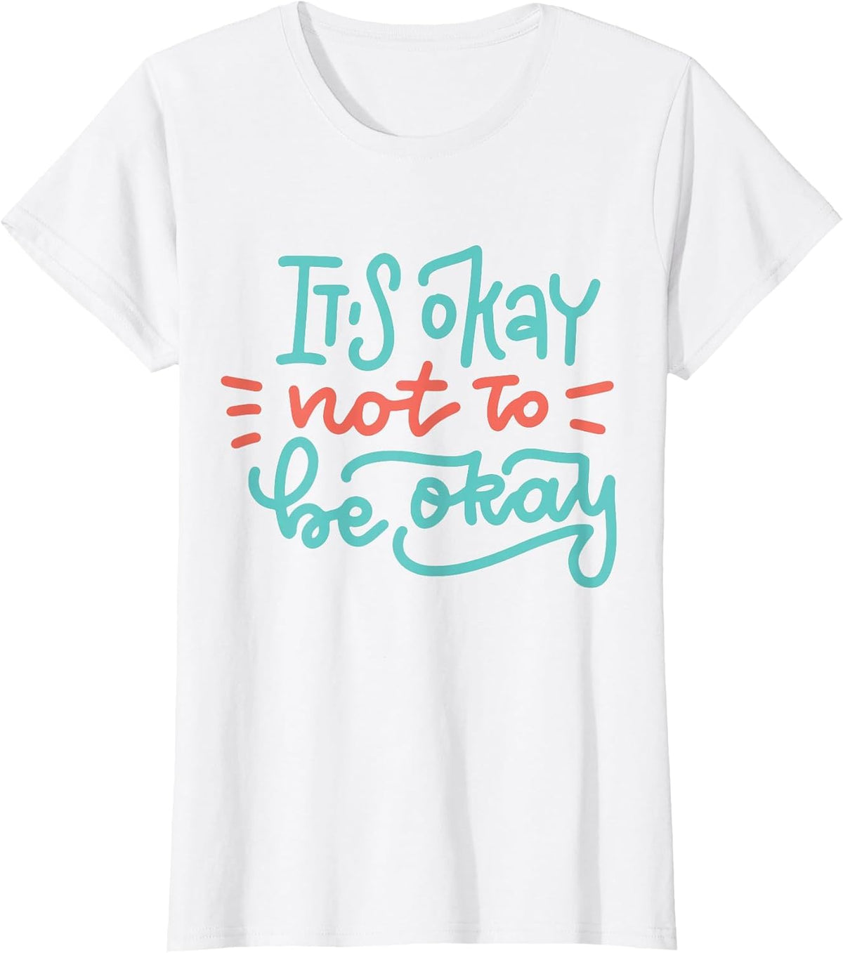 It's Okay Not to Be Okay T-Shirt - White