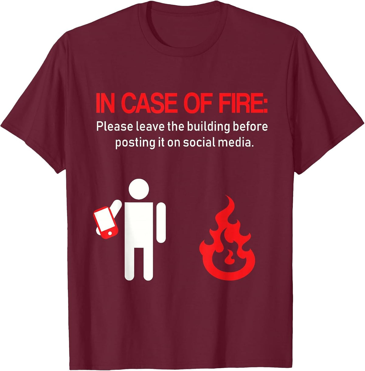 Funny Fire Fighter in case of fire Shirt millennials T-Shirt - Burgundy
