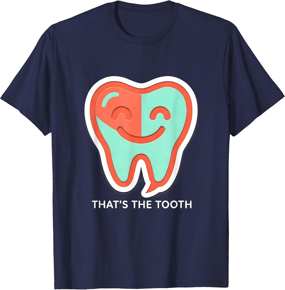 Men's That's The Tooth Funny Dental Hygienist Dental Assistant T-Shirt - Navy Blue