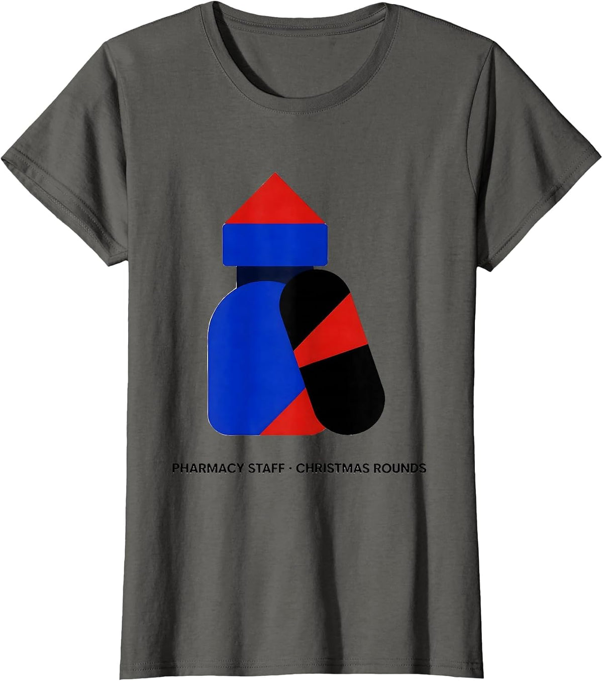 Women's Pharmacy Staff Christmas Rounds Funny Pharmacist Tech T-Shirt - Asphalt Grey