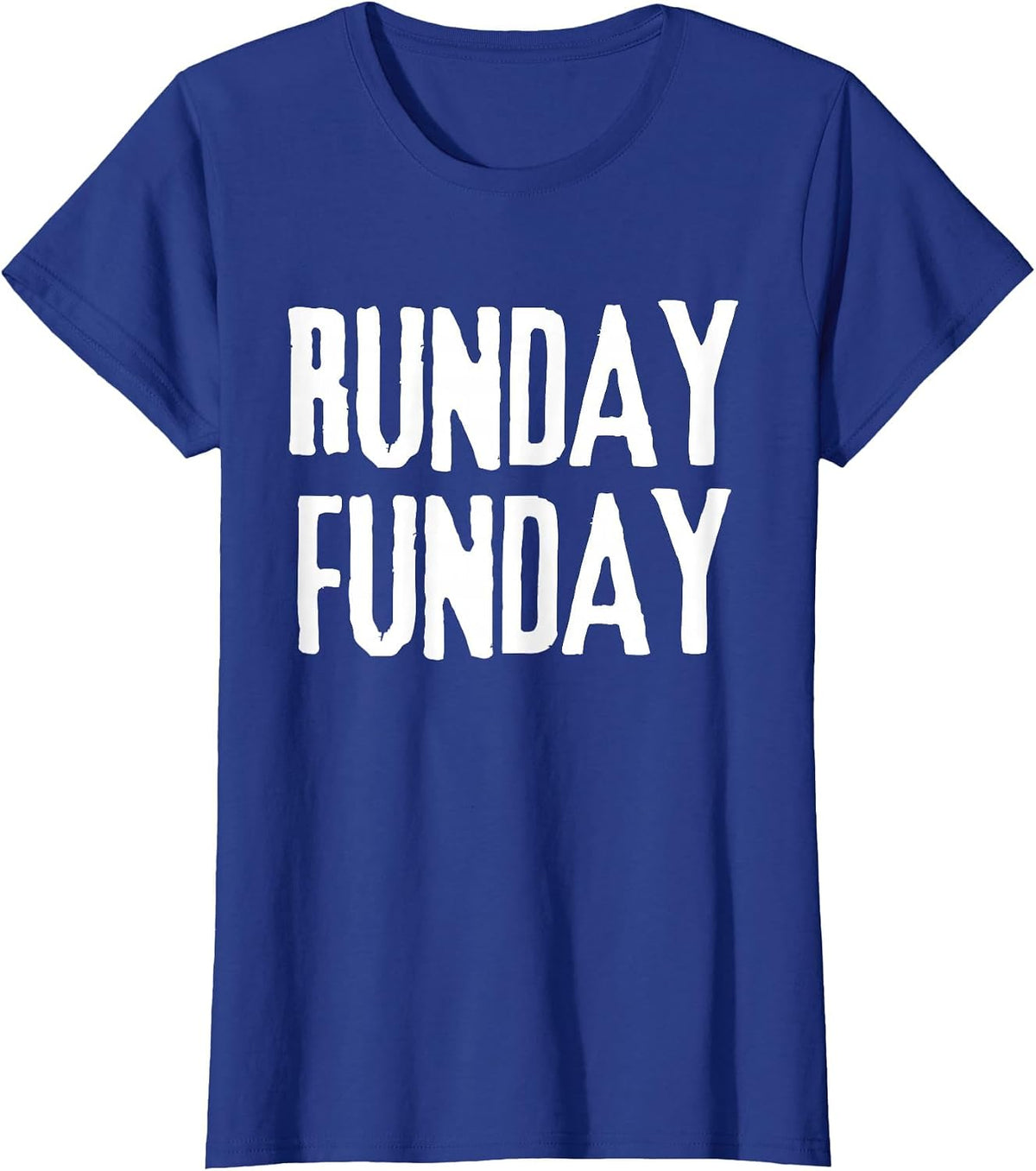 RUNDAY Funday Motivating Runners Run Day T-Shirt - Royal Blue