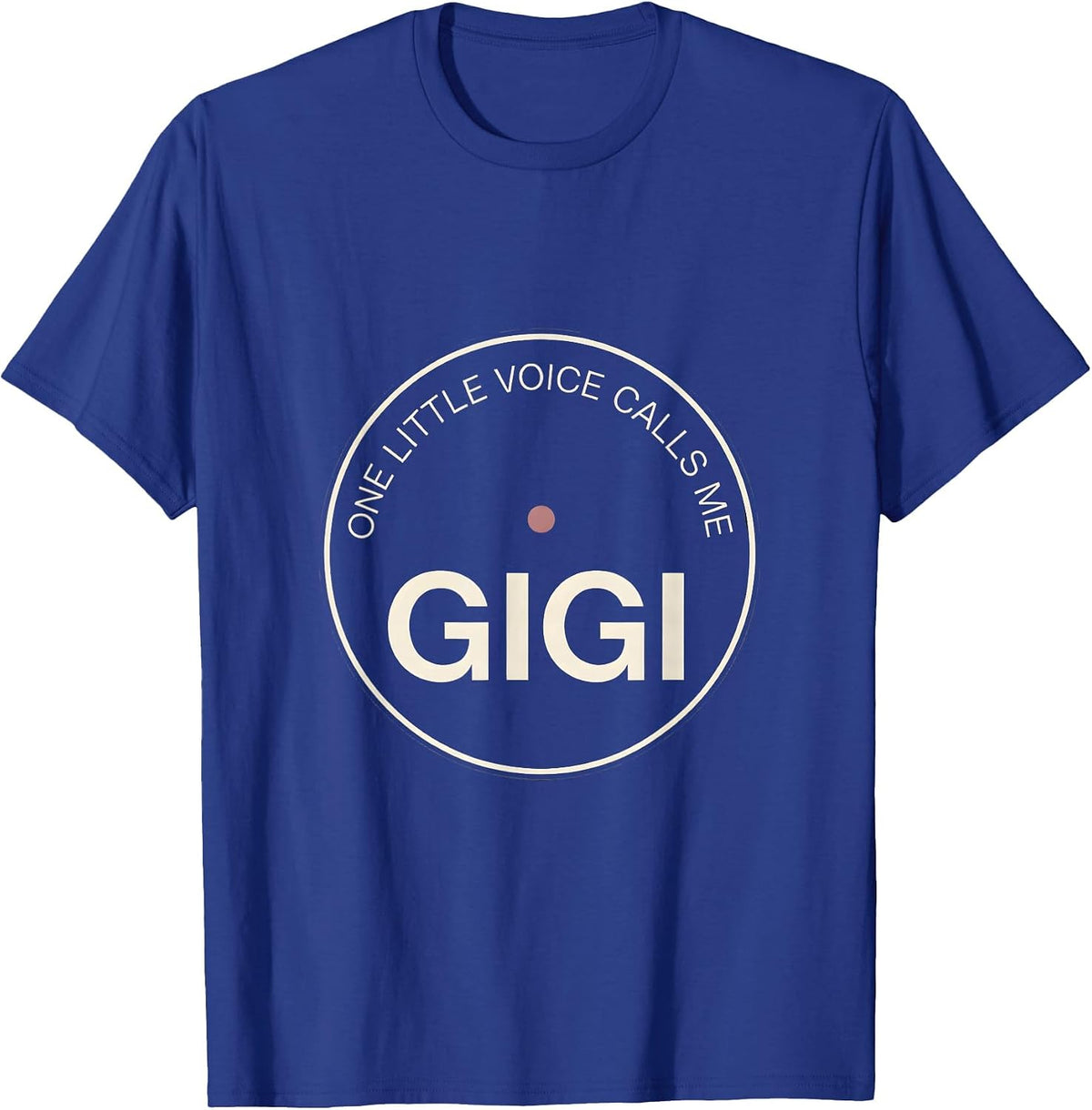 One Little Voice Calls Me Gigi Minimalist Grandma Gift T-Shirt - Royal Blue