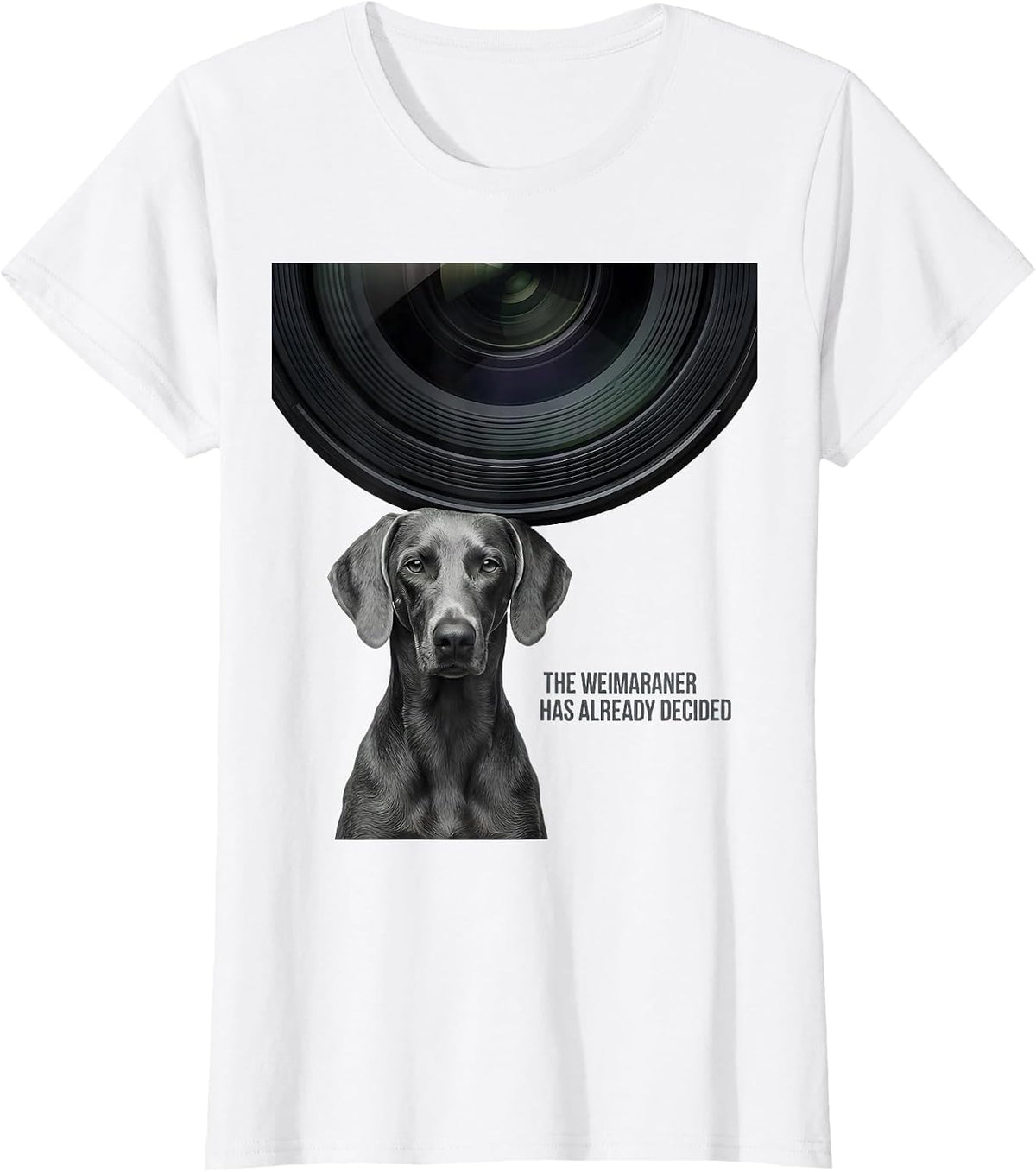 The Weimaraner Has Already Decided Minimalist Dog Lover T-Shirt - White