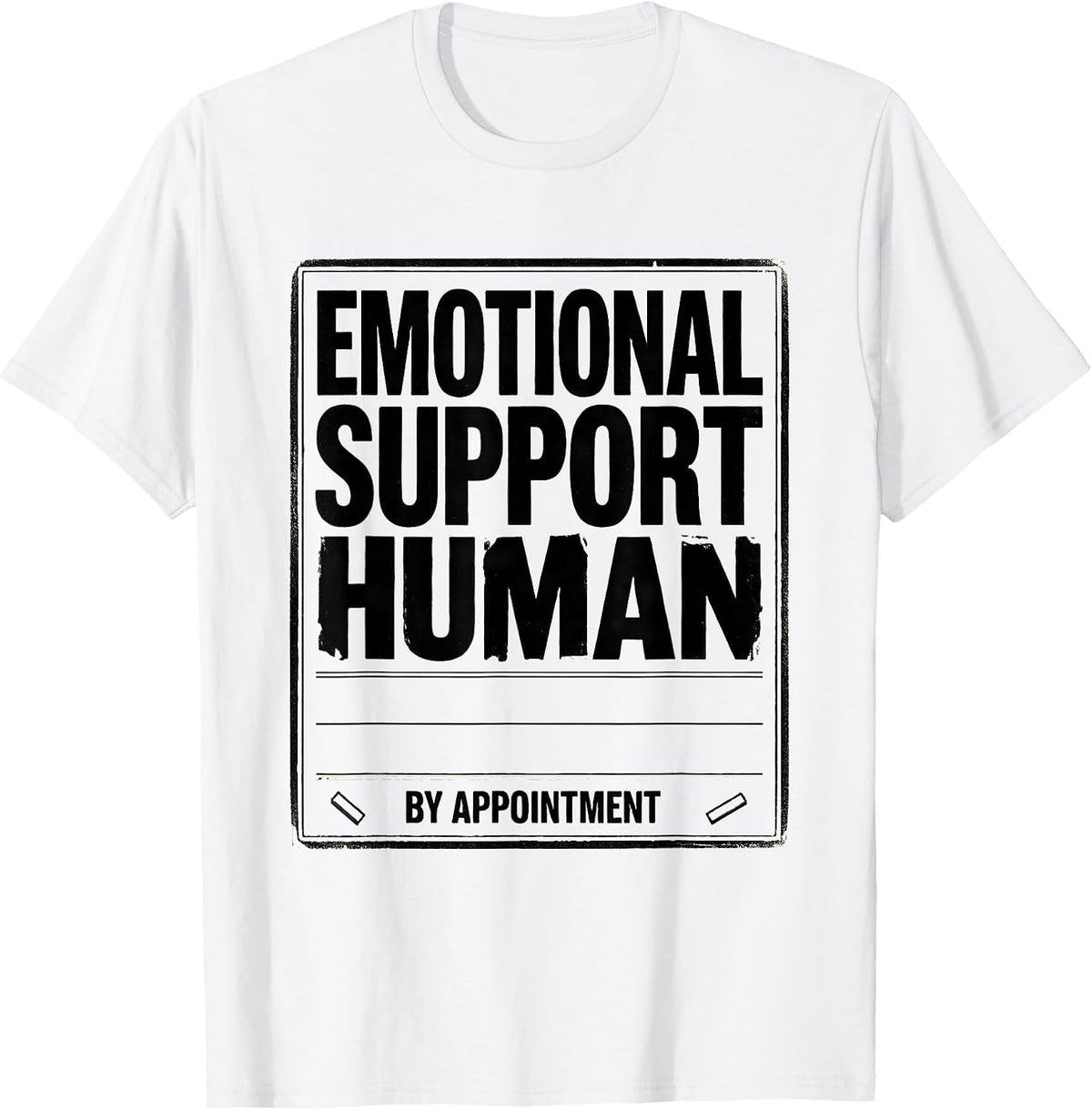 Men's Emotional Support Human, By Appointment Therapist T-Shirt - White