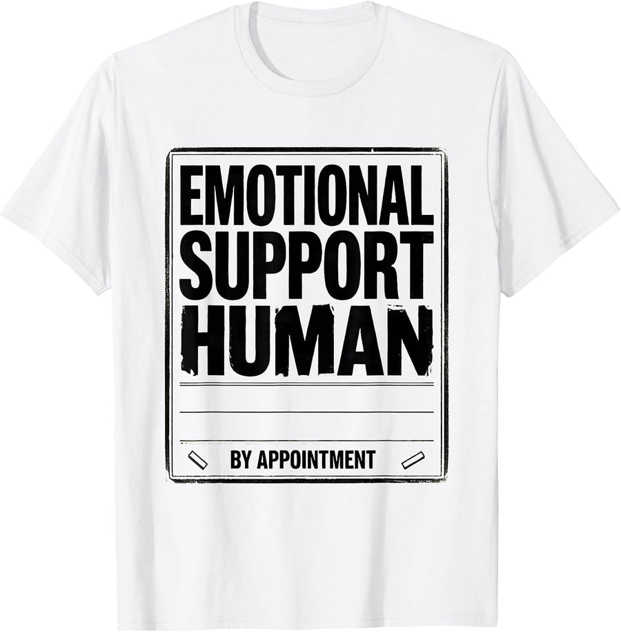 Men's Emotional Support Human, By Appointment Therapist T-Shirt - White