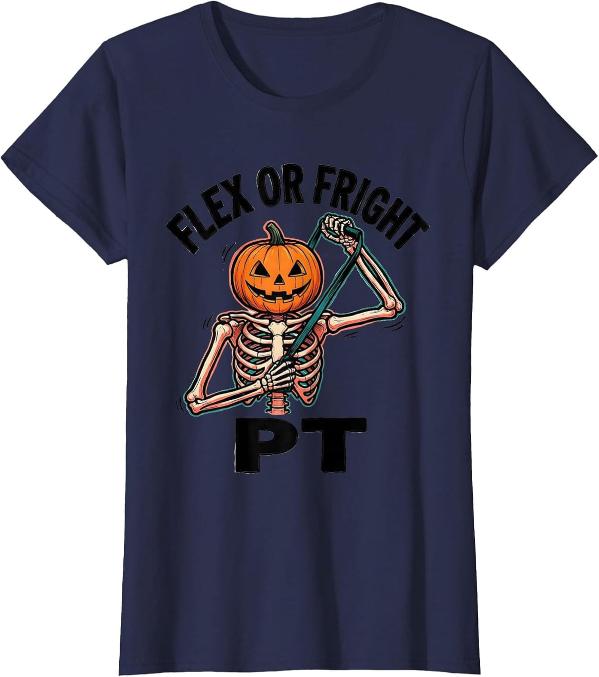 Women's Flex Or Fright PT Funny Physical Therapy Halloween Workwear T-Shirt - Navy Blue