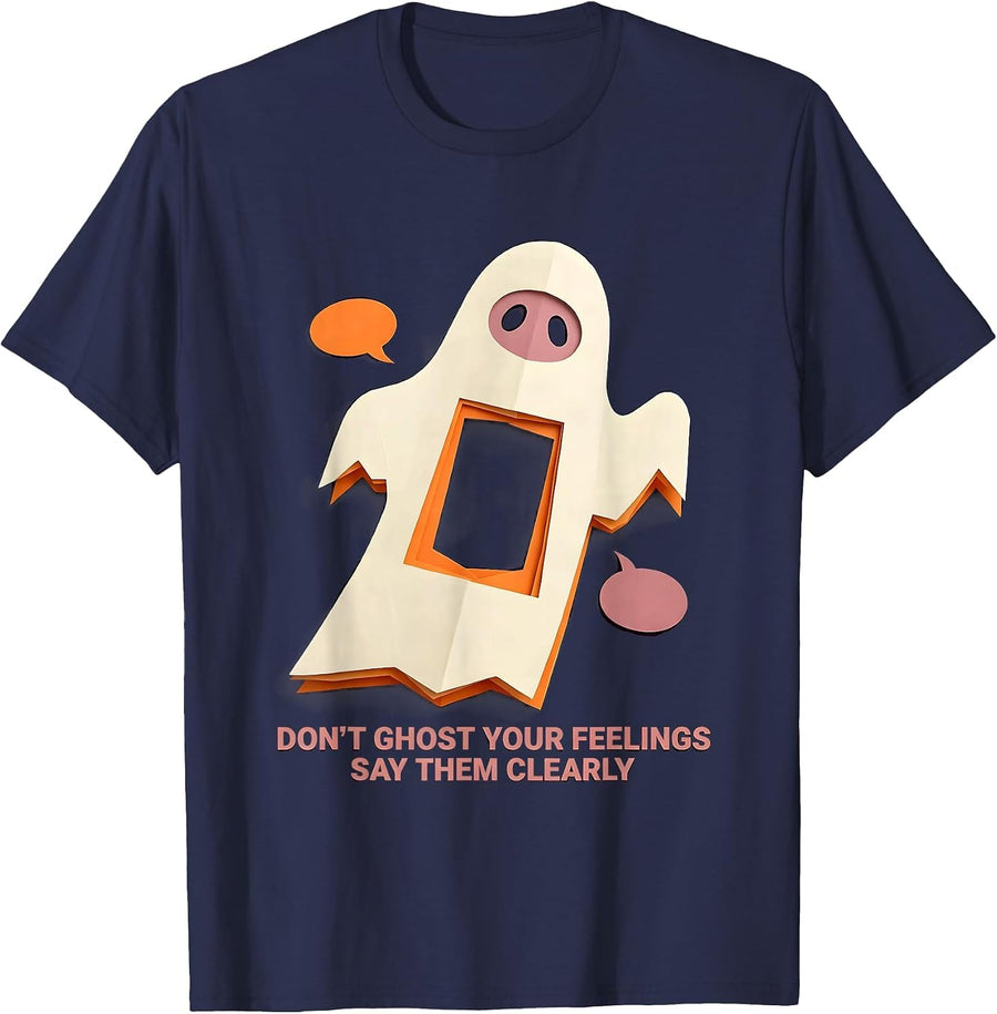 Don't Ghost Your Feelings—Say Them Clearly School Counselor T-Shirt - Navy Blue