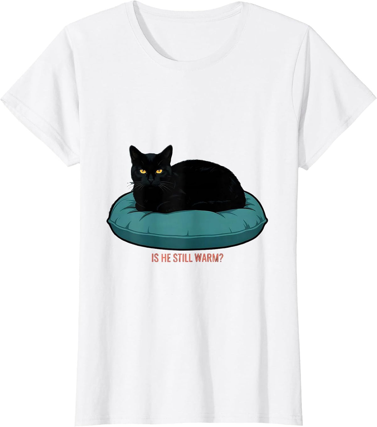 Women's Is He Still Warm Dark Humor Gothic Cat Lover Gift T-Shirt - White
