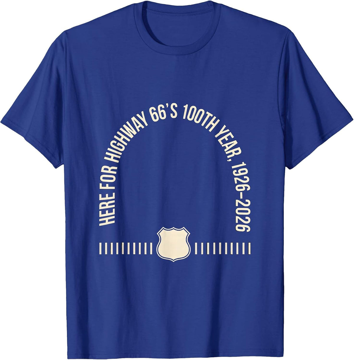 Here For Highway 66's 100th Year, 1926–2026 Vintage T-Shirt - Royal Blue
