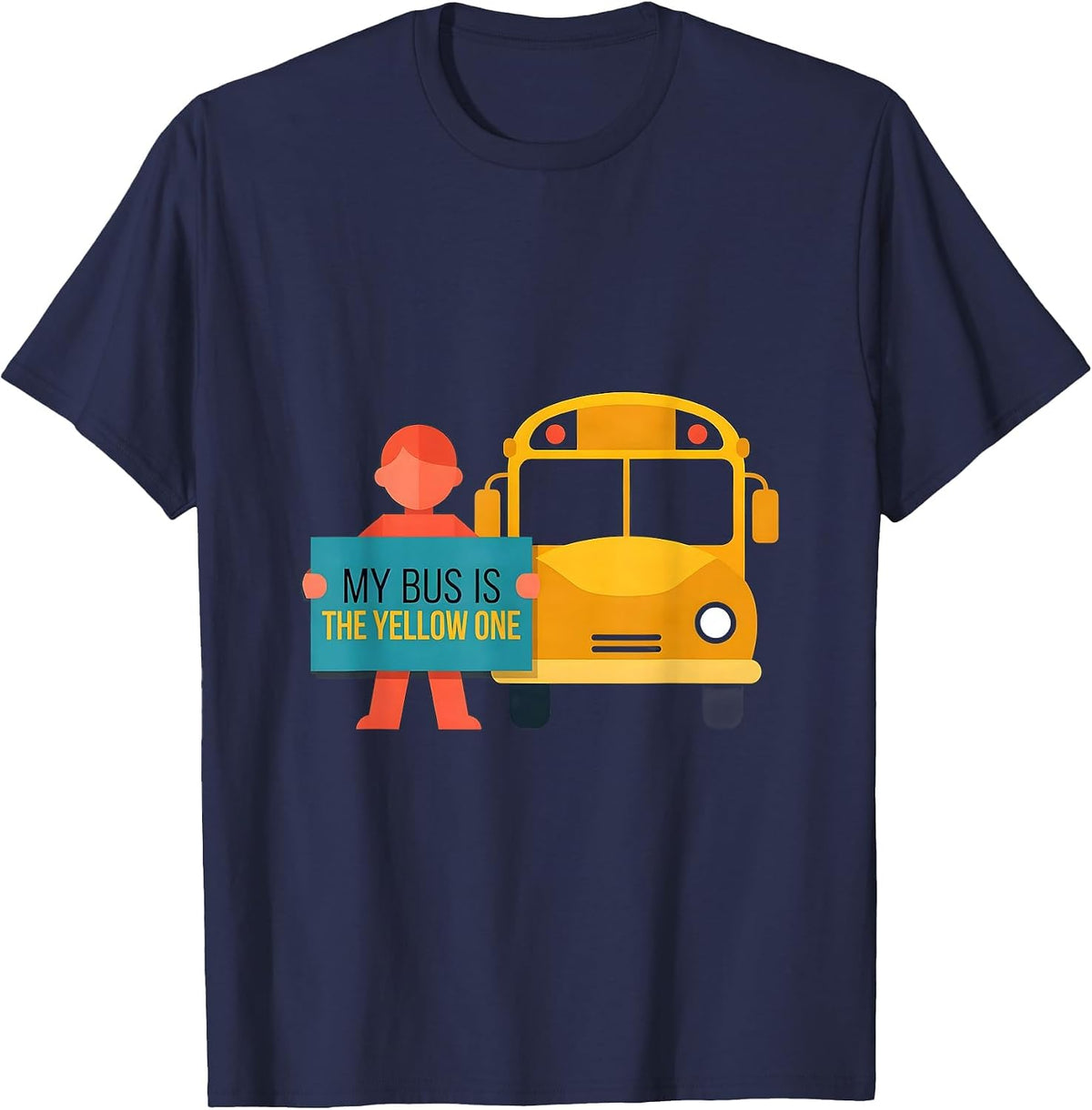 My Bus Is The Yellow One Funny School Bus Driver Humor T-Shirt - Navy Blue