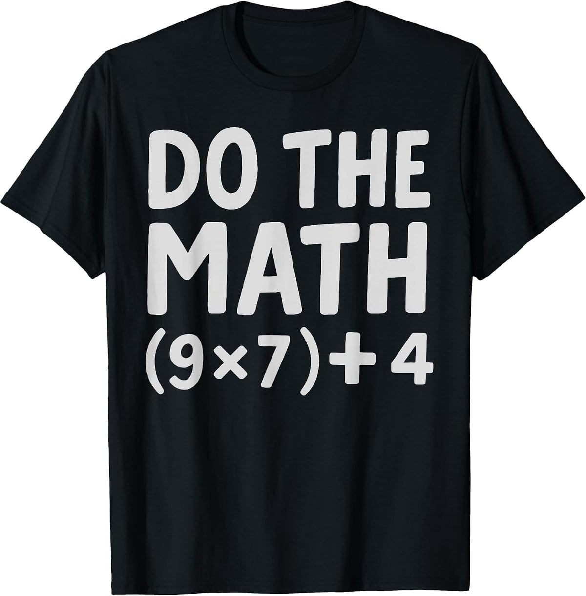 Do The Math 9x7+4 T-Shirt - Black