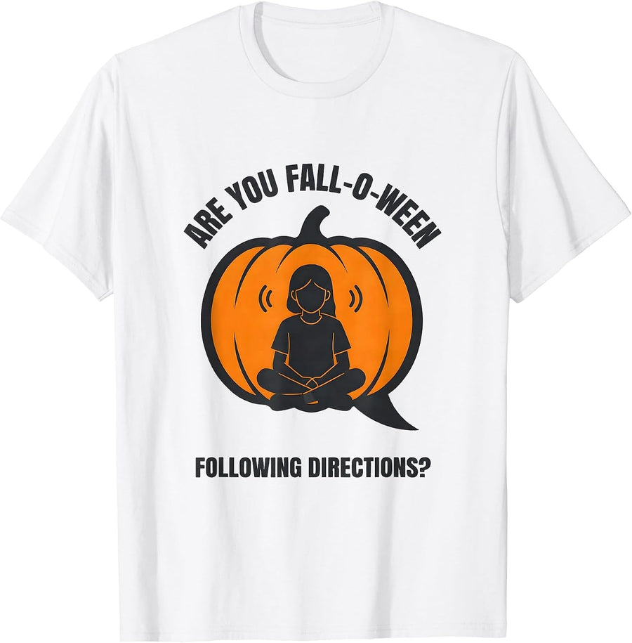 Men's Are You Fall-O-Ween Following Directions Teacher T-Shirt - White