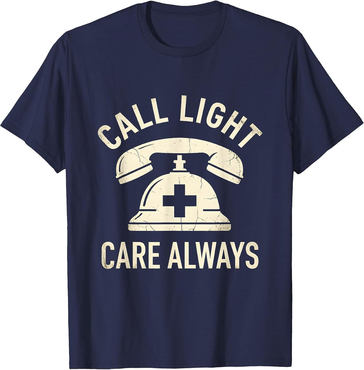 Call Light Care Always Oncology Nurse Design T-Shirt - Navy Blue