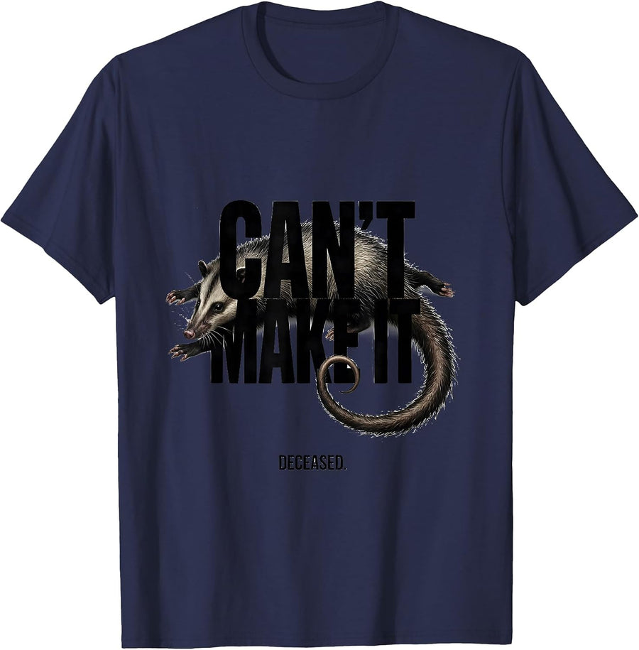 Can't Make It Deceased Funny Opossum Meme Animal Lover Gift T-Shirt - Navy Blue