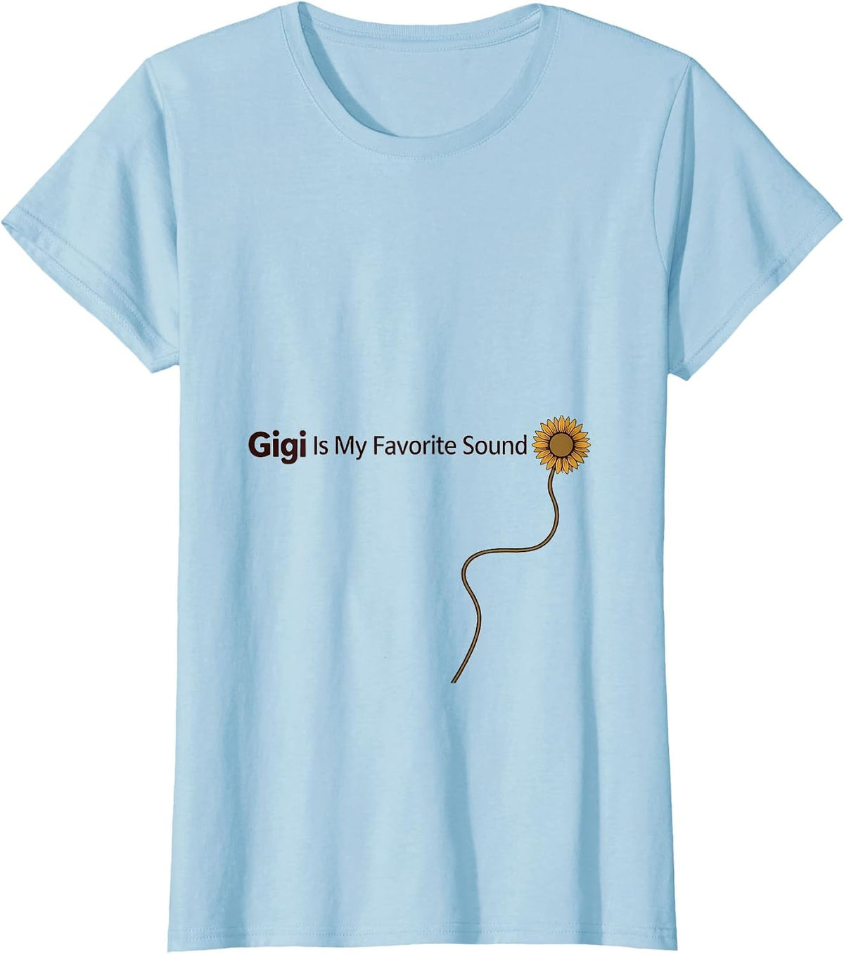 Women's Gigi Is My Favorite Sound Grandma Sunflower Mother's Day T-Shirt - Baby Blue