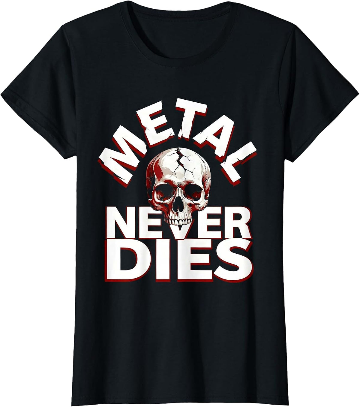 Metal Never Dies Heavy Metal Graphic Design T-Shirt - Black