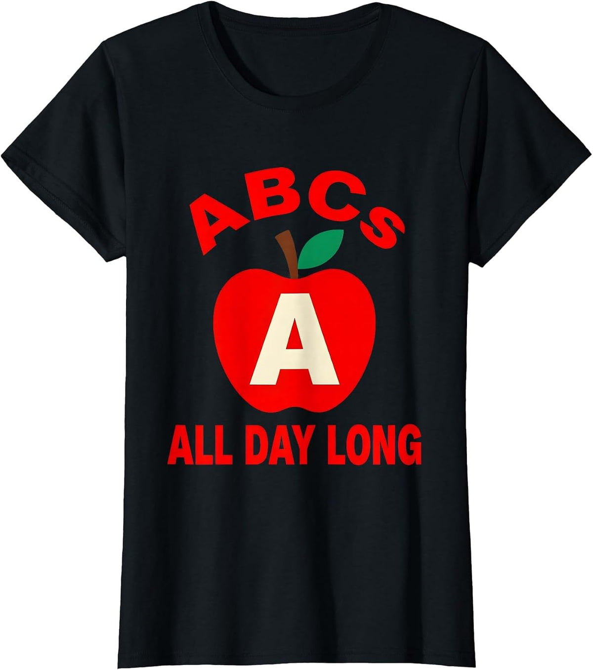 ABCs All Day Long Daycare Teacher Design T-Shirt - Black