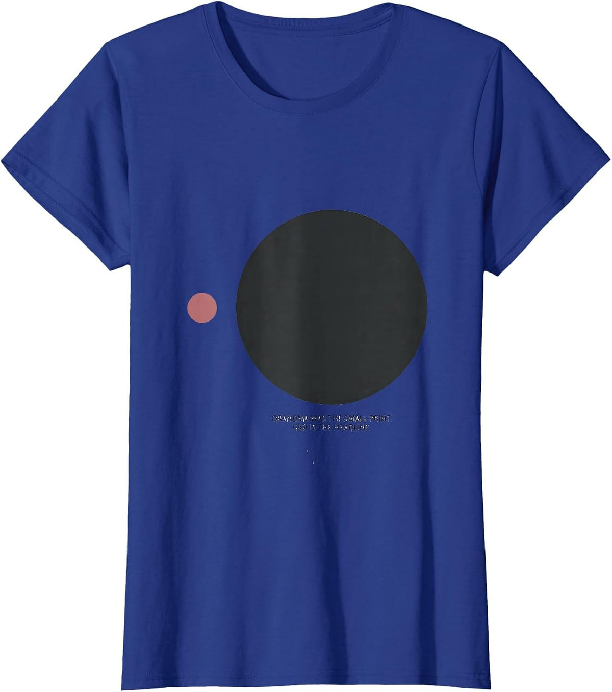 Women's Grandma Was The Small Print Gigi Is The Headline Funny T-Shirt - Royal Blue