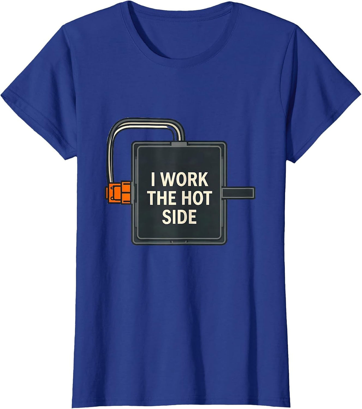 Women's I Work The Hot Side Funny Electrician Lineman Gift T-Shirt - Royal Blue