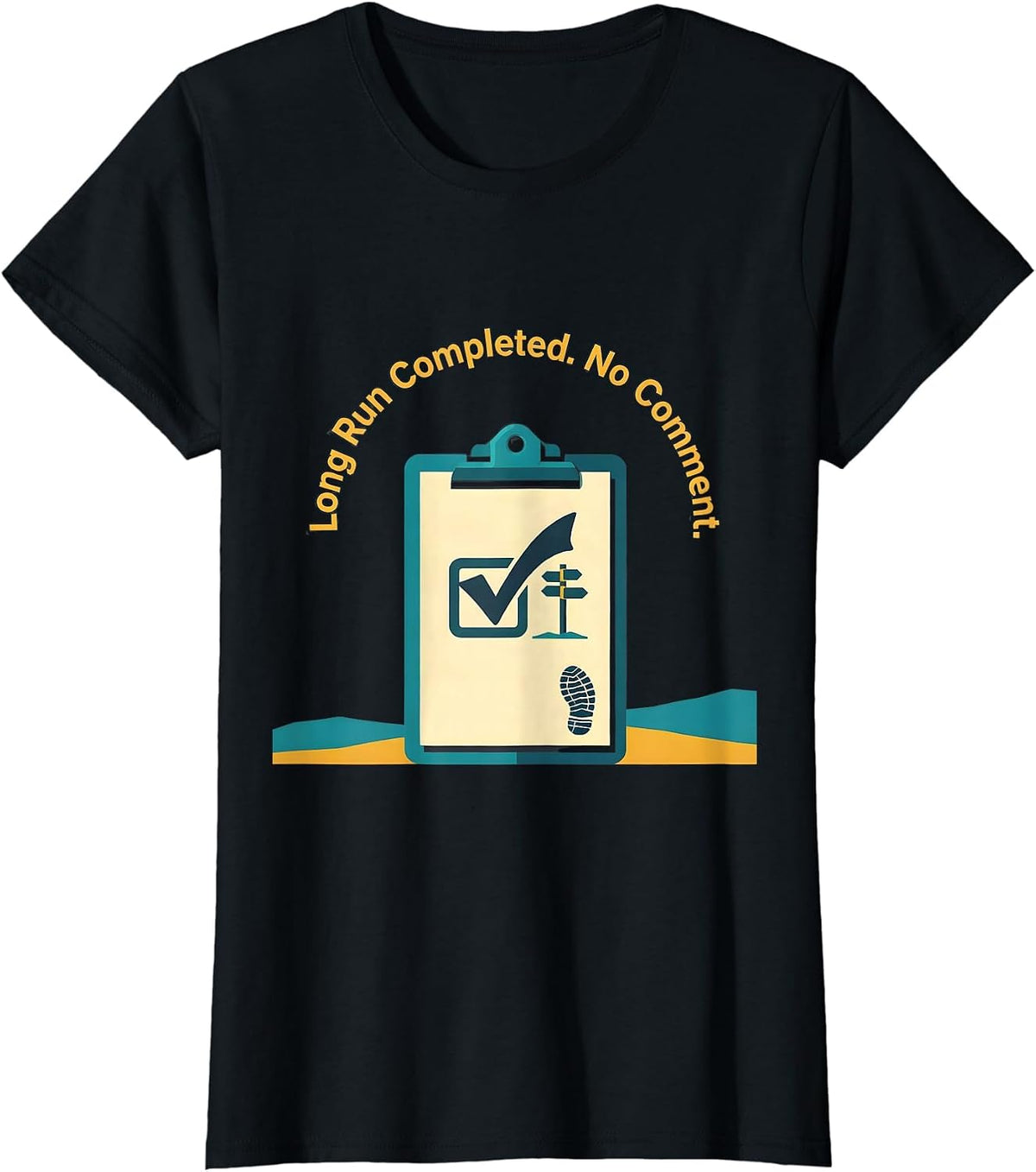 Long Run Completed No Comment Funny Runner Marathon Gift T-Shirt - Black