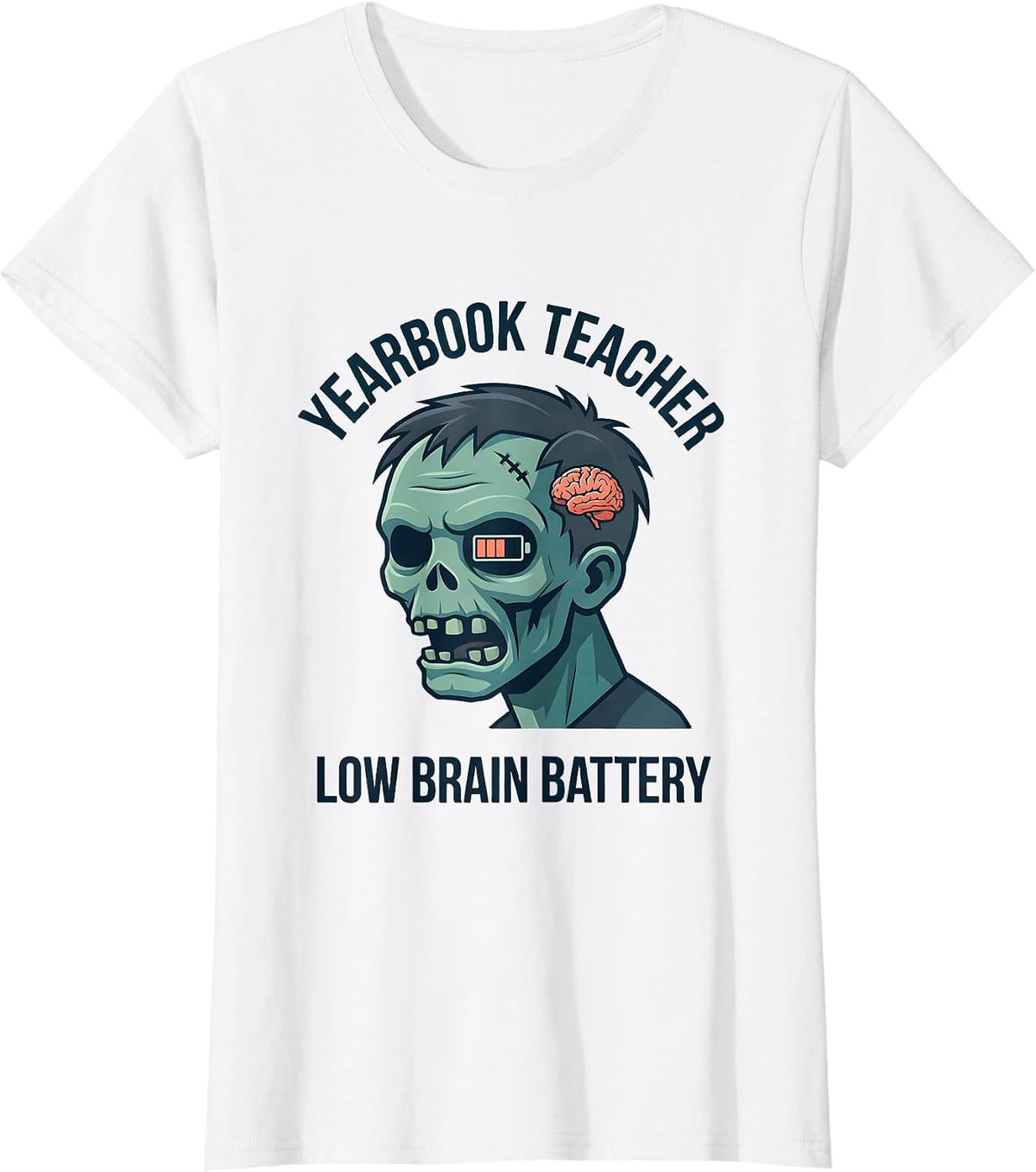 Women's Yearbook Teacher Low Brain Battery Funny Zombie Teacher T-Shirt - White