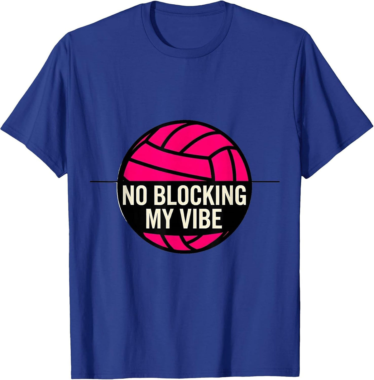 No Blocking My Vibe Volleyball Minimalist Design T-Shirt - Royal Blue