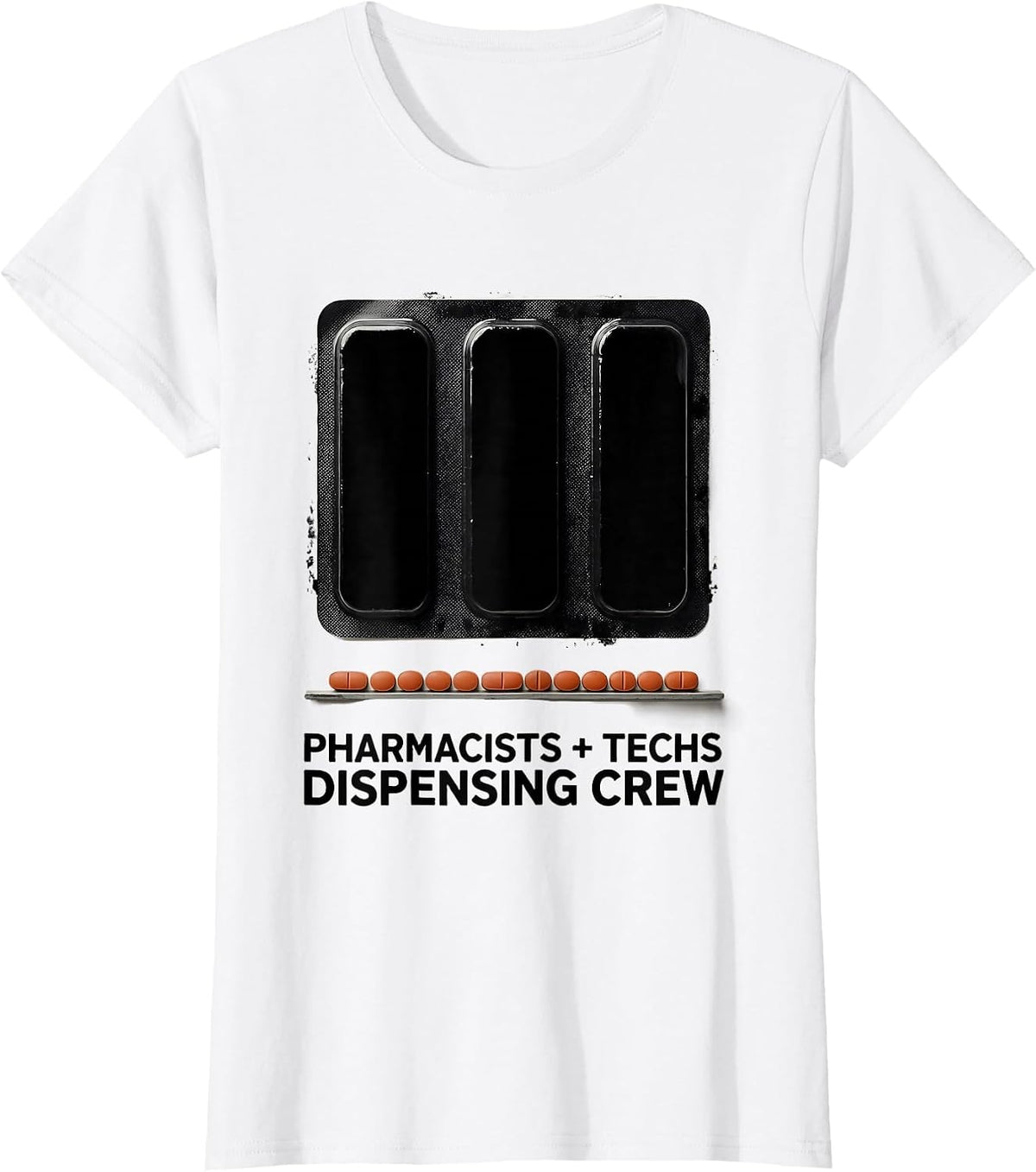 Women's Pharmacists + Techs, Dispensing Crew Funny Pharmacy Crew T-Shirt - White