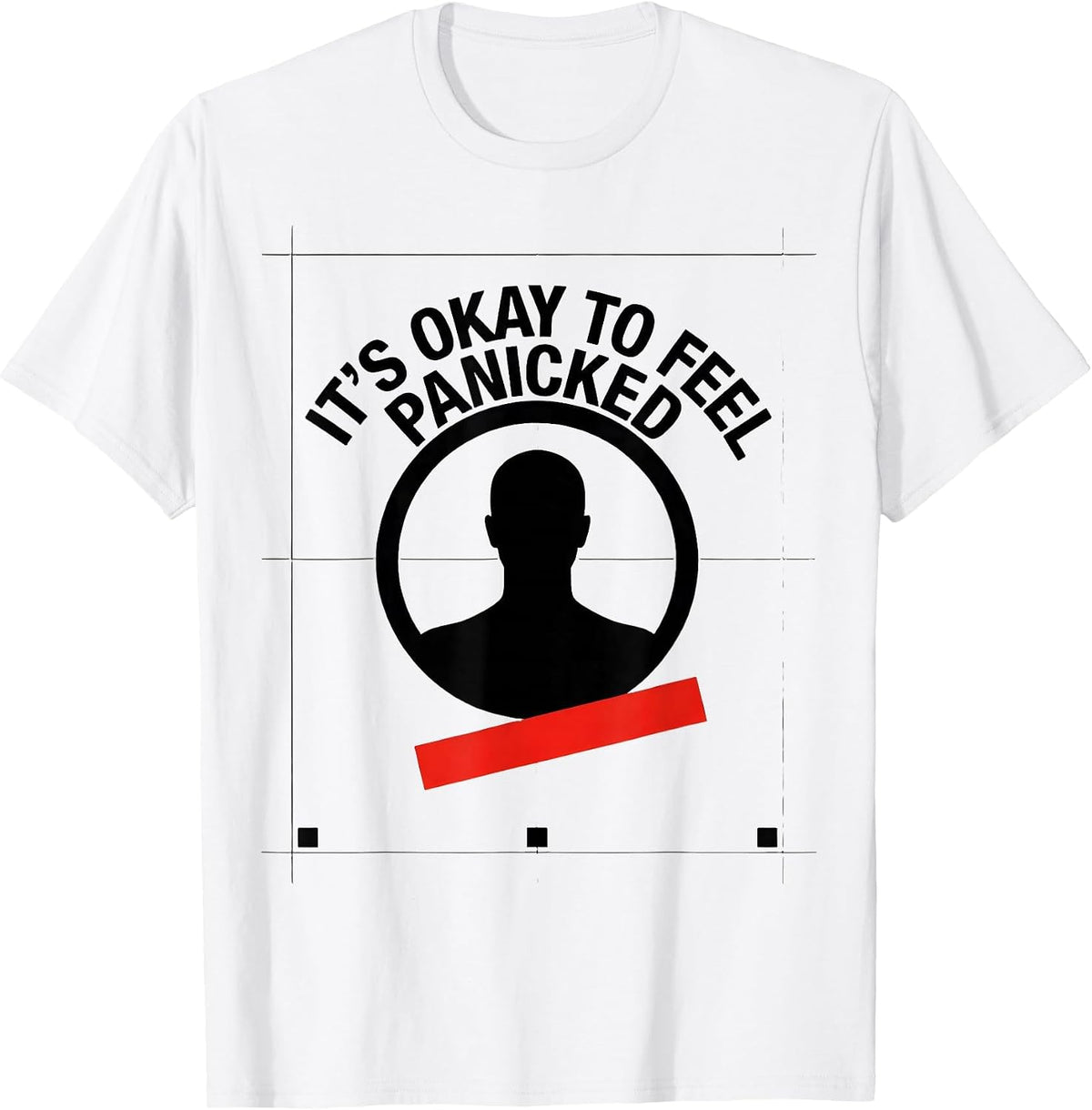 Men's It's Okay To Feel Panicked Funny Mental Health Awareness T-Shirt - White