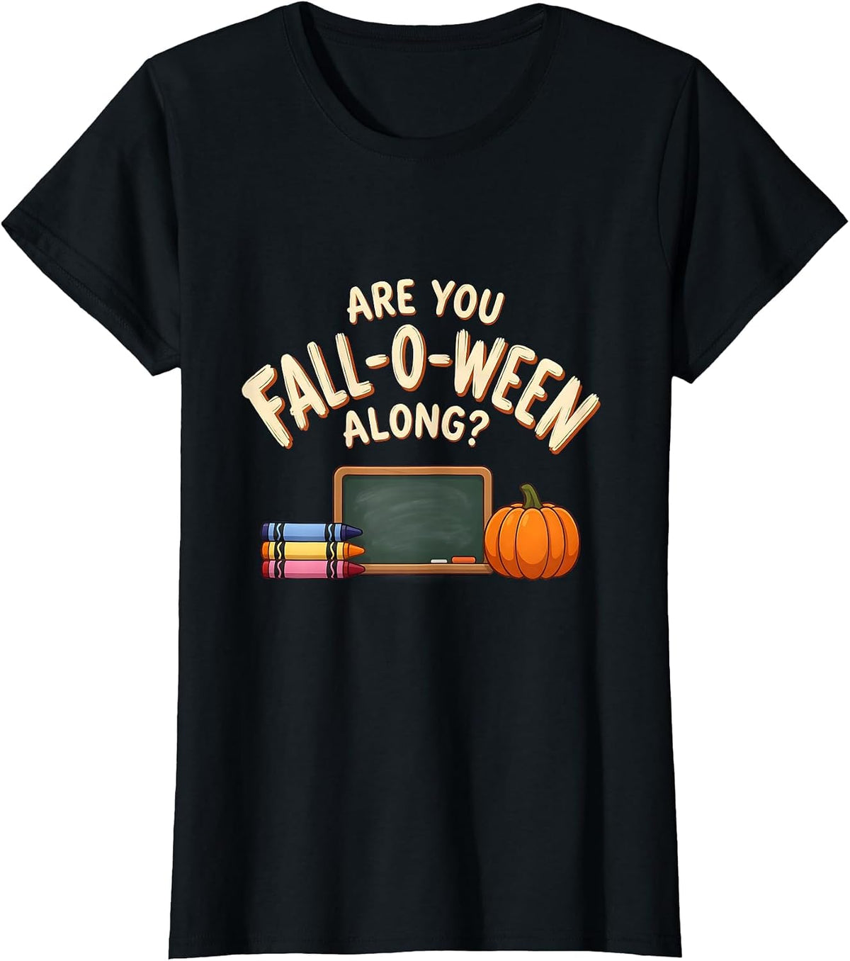 Are You Fall-O-Ween Along Funny Teacher Halloween Directions T-Shirt - Black