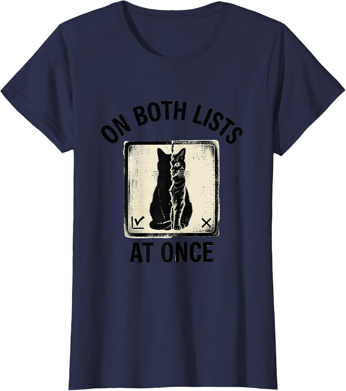 Women's On Both Lists At Once Quantum Physics Cat Owner Science Geek T-Shirt - Navy Blue