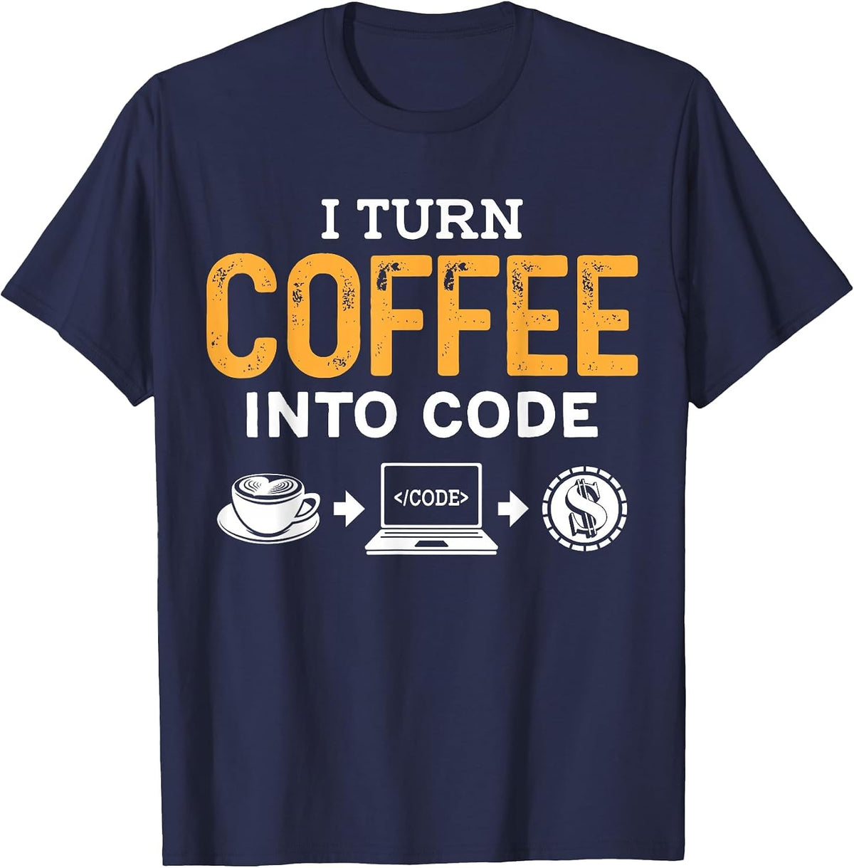 i Turn Coffee into Code Powered by Java and Logic Men Women T-Shirt - Navy Blue
