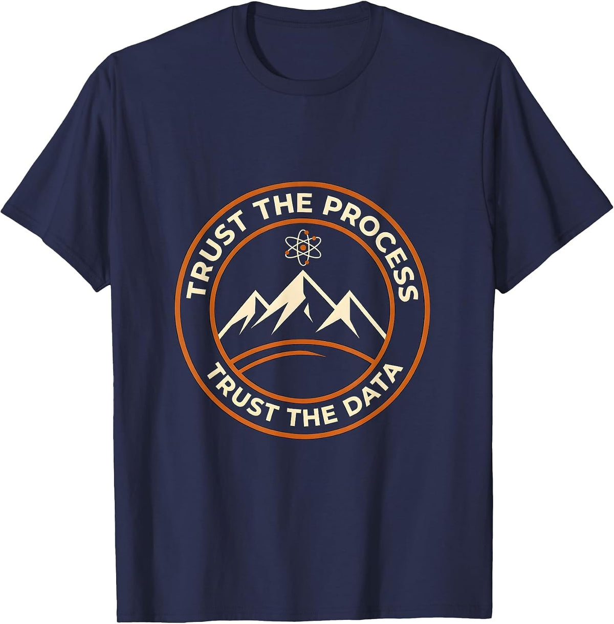 Trust the Process Trust the Data Science Design T-Shirt - Navy Blue