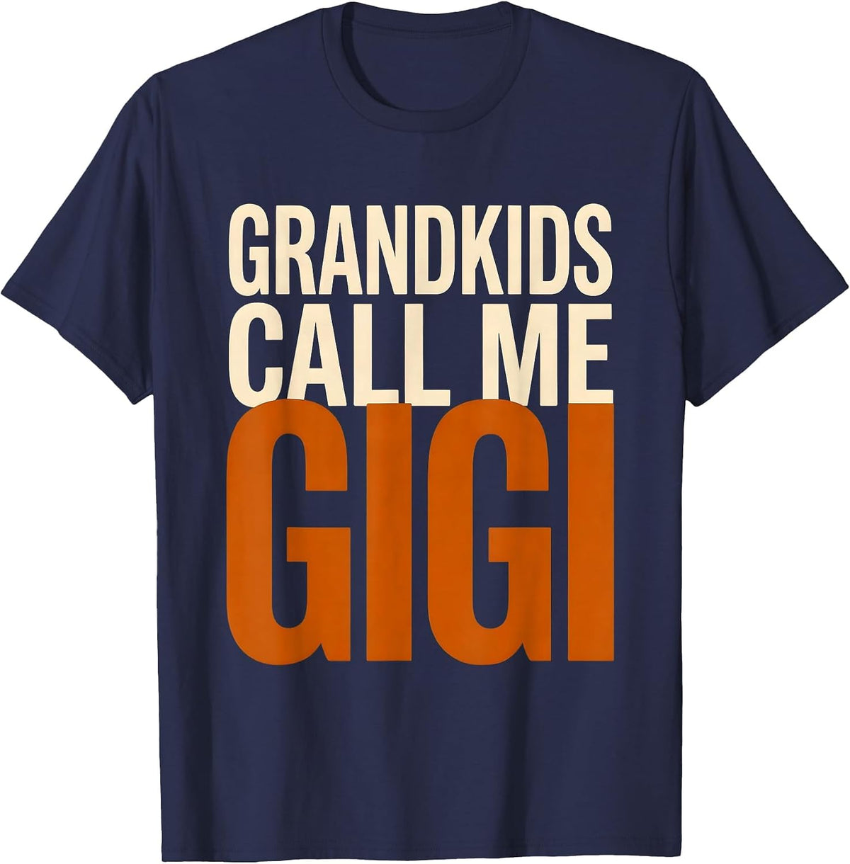 Grandkids Call Me Gigi Grandma Design T-Shirt - Navy Blue
