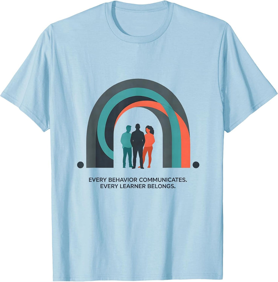 Men's Every Behavior Communicates. Every Learner Belongs. Special T-Shirt - Baby Blue