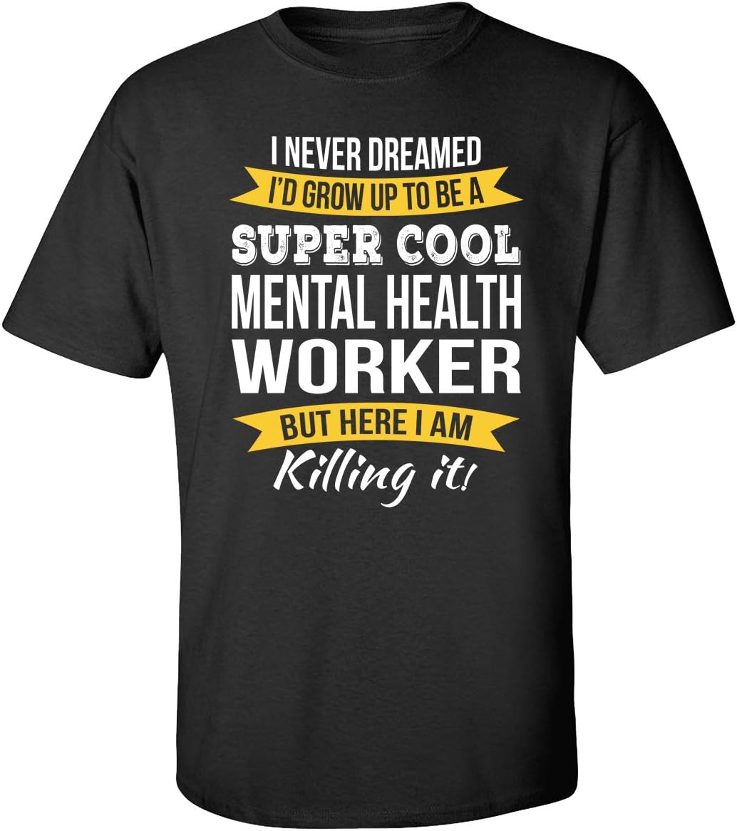 Mental Health Worker T-Shirt Appreciation Gifts - Black