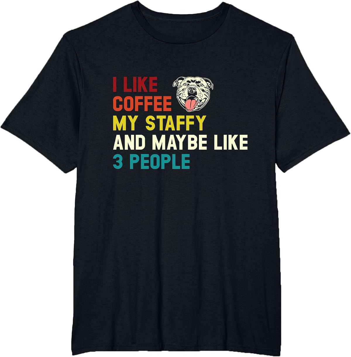 I Like Coffee My Staffy, Retro Staffordshire Bull Terrier T-Shirt - Black