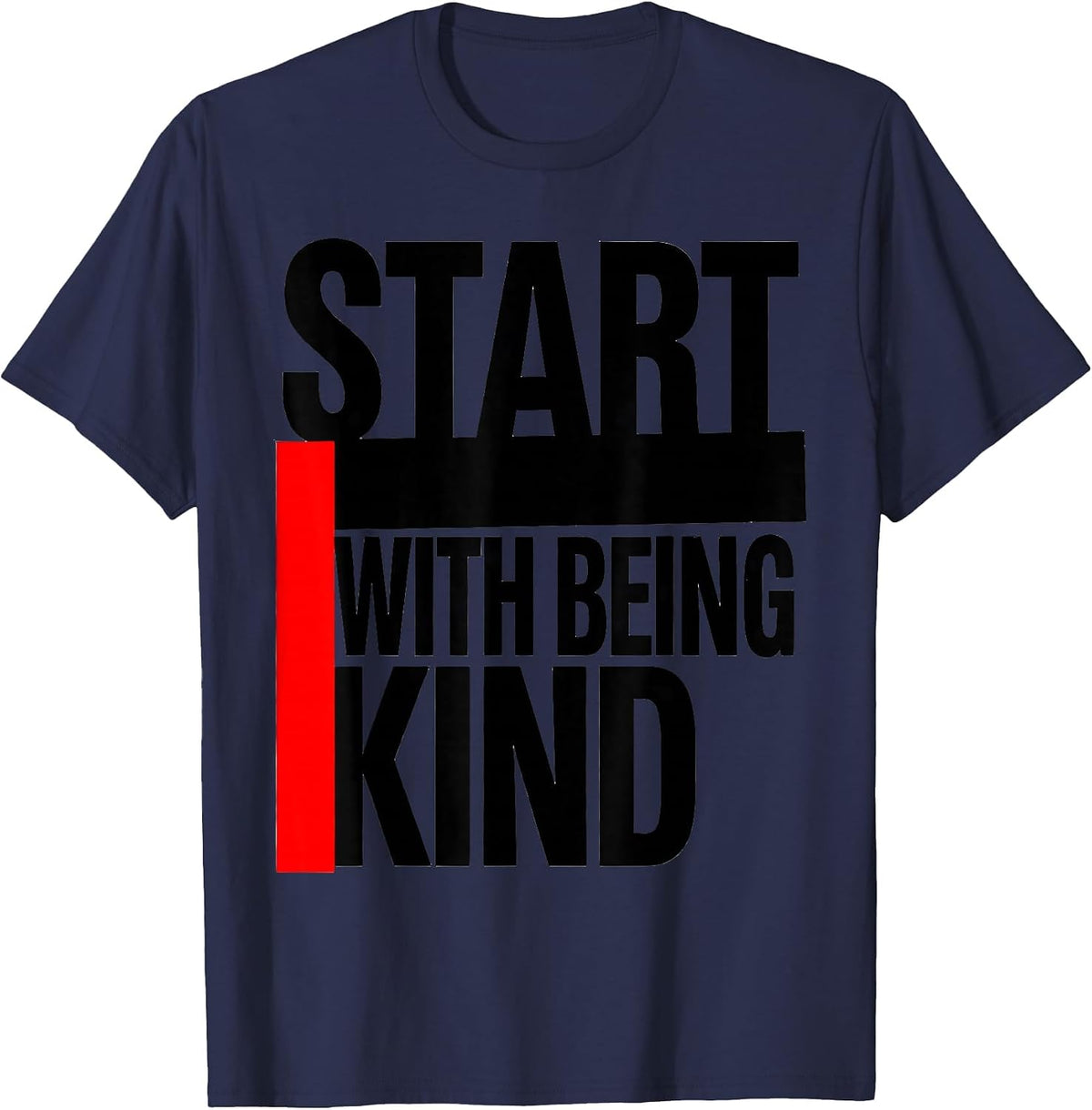 Men's Start With Being Kind Inspirational Human Design T-Shirt - Navy Blue