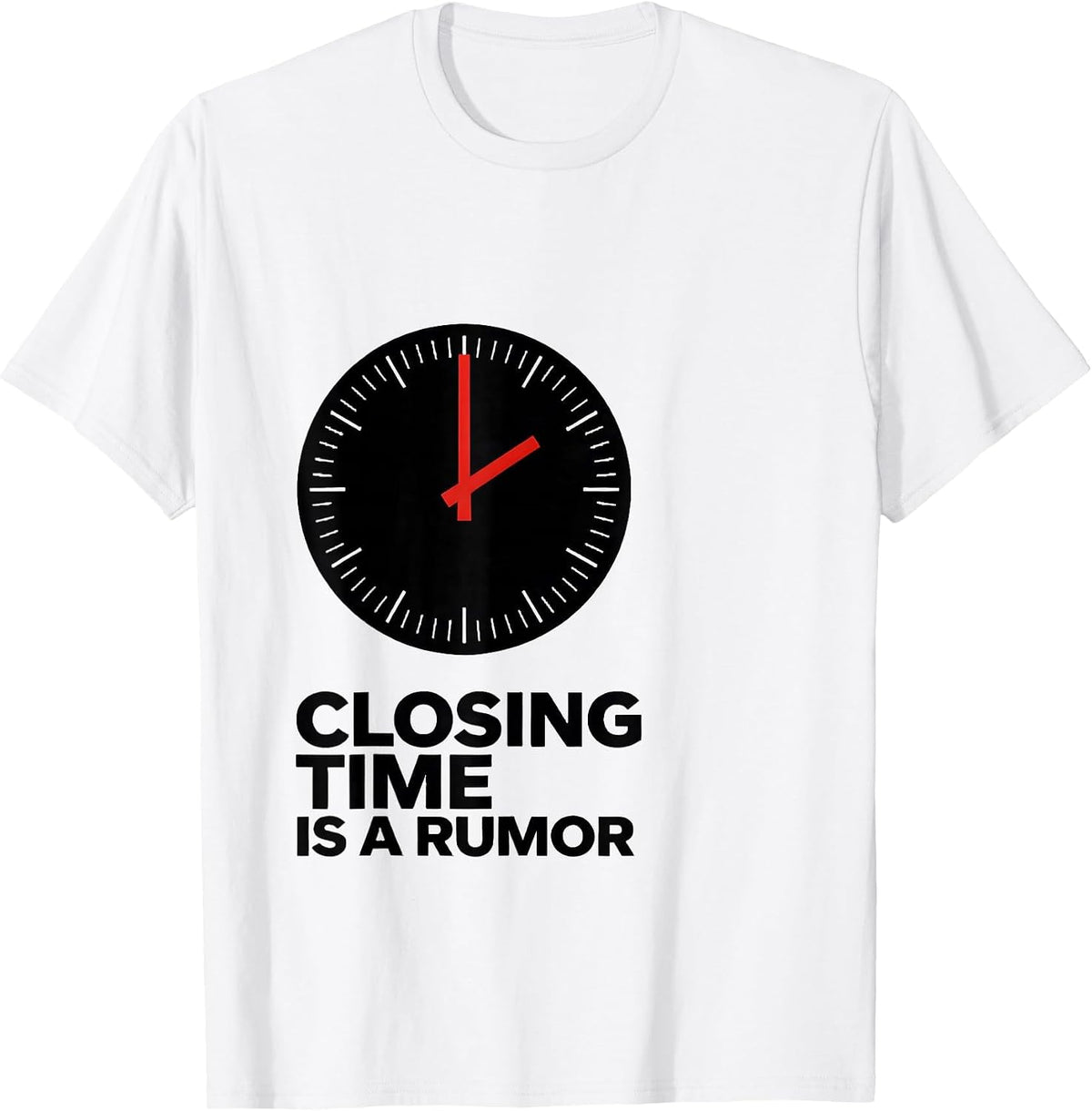 Men's Closing Time Is A Rumor Funny Pharmacy Squad Pharmacist T-Shirt - White