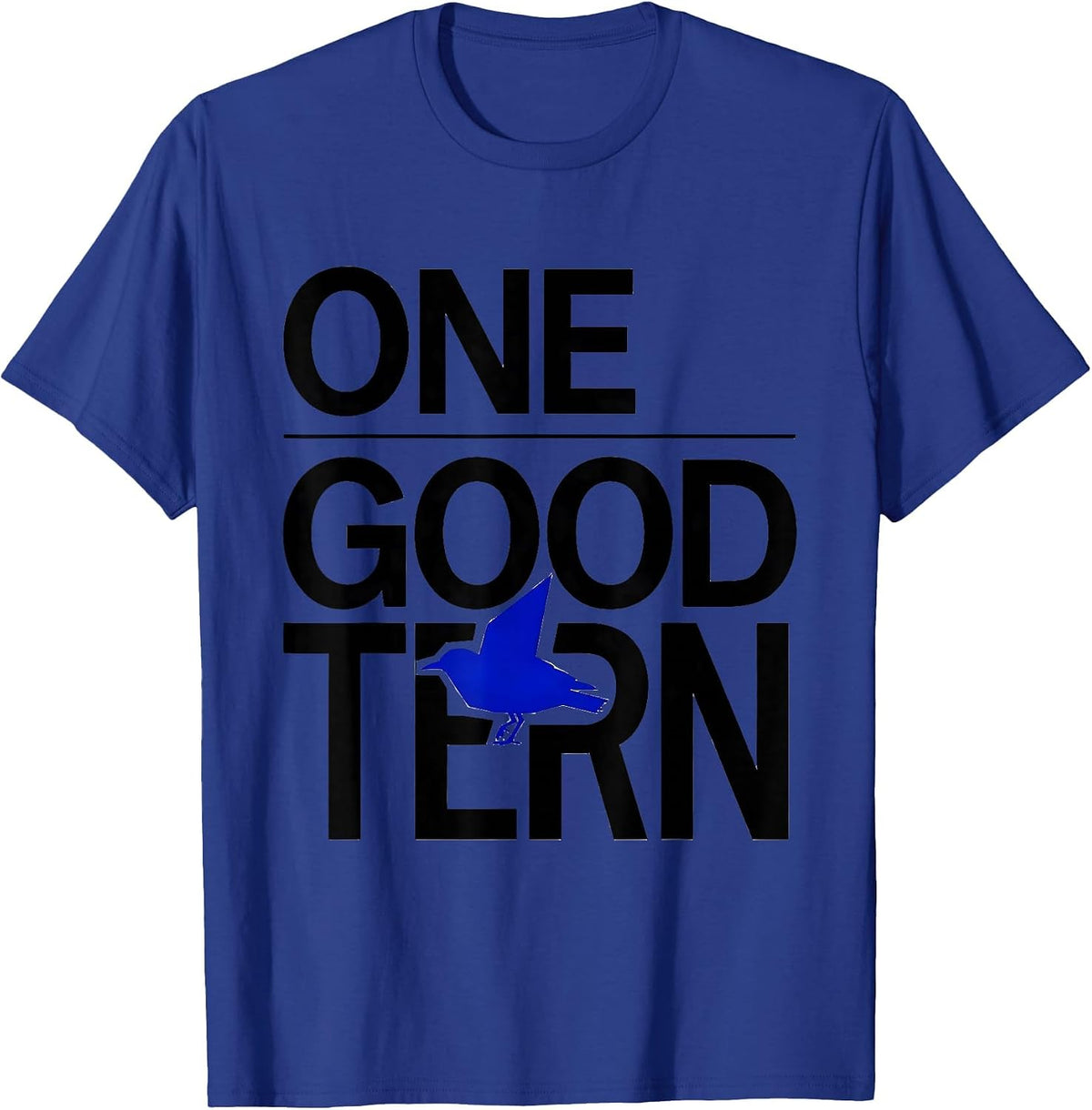 One Good Tern Funny Bird Watching Birding Bird Lover Gift T-Shirt - Royal Blue