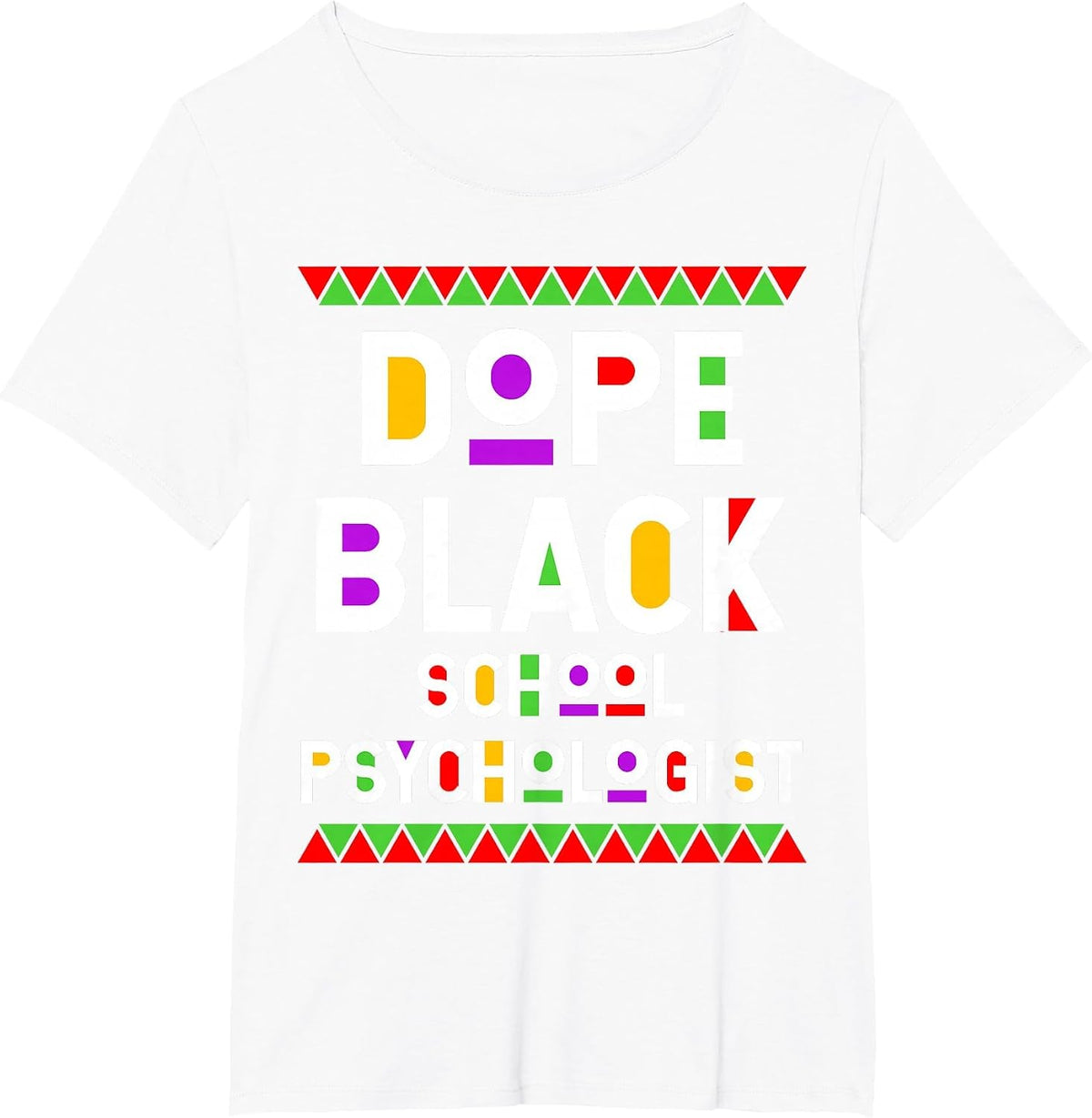 Dope Black School Psychologist African American Job Proud T-Shirt - White