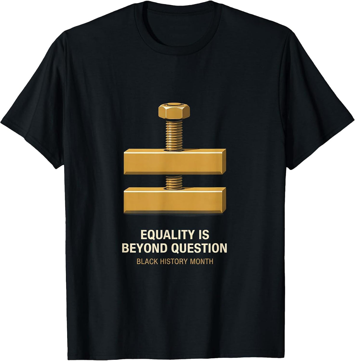 Men's Equality Is Beyond Question Black History Month T-Shirt - Black