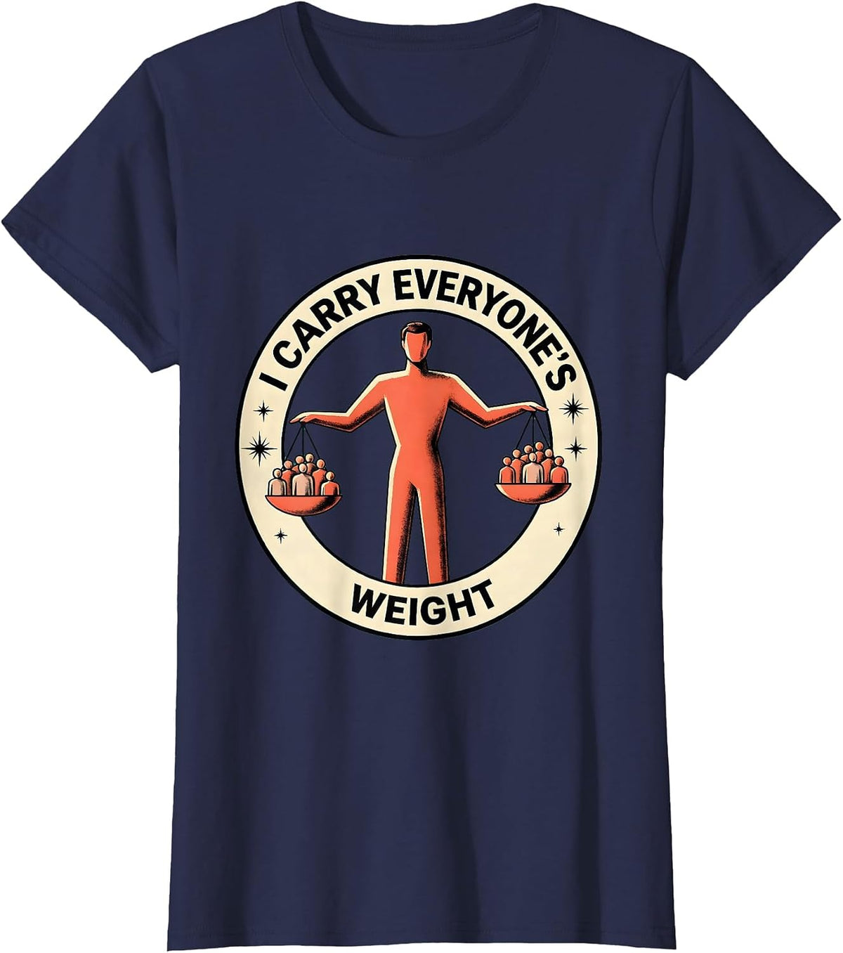 Women's I Carry Everyone's Weight Social Worker Design T-Shirt - Navy Blue
