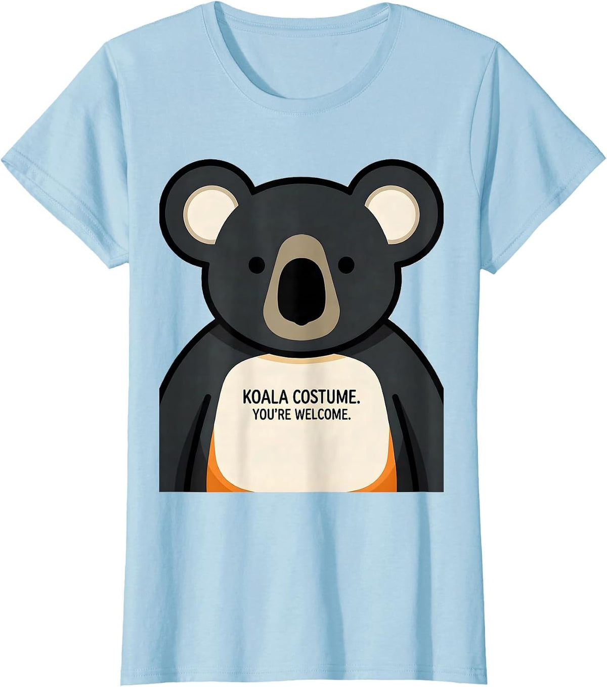 Women's Koala Costume You're Welcome Funny Halloween Pun T-Shirt - Baby Blue