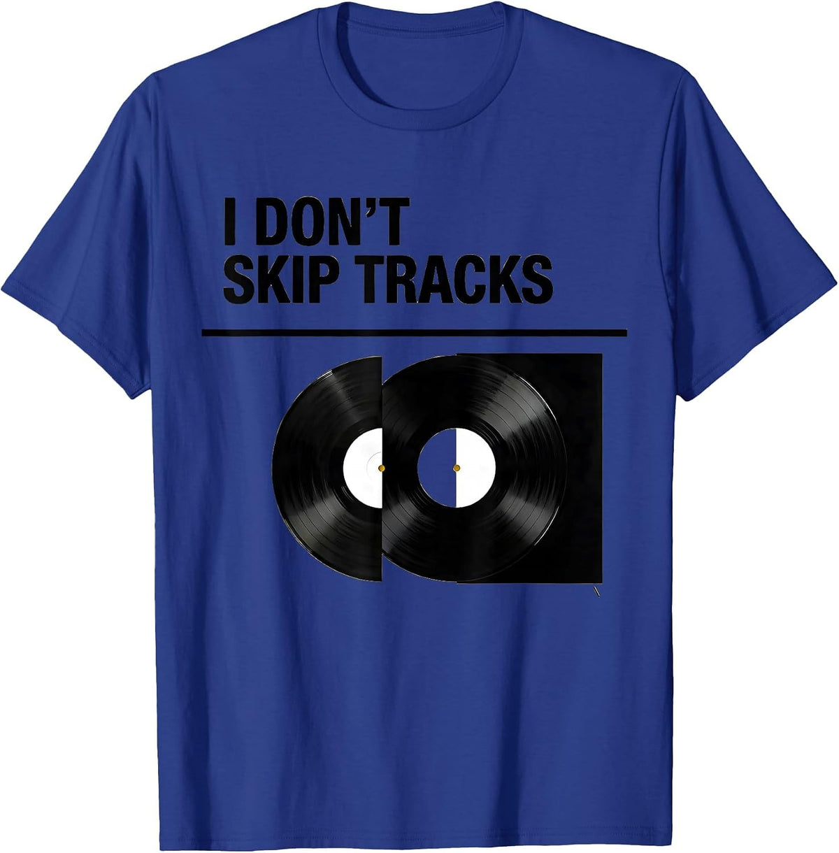I Don't Skip Tracks Retro Hip-Hop Rap Lyric Swiss T-Shirt - Royal Blue